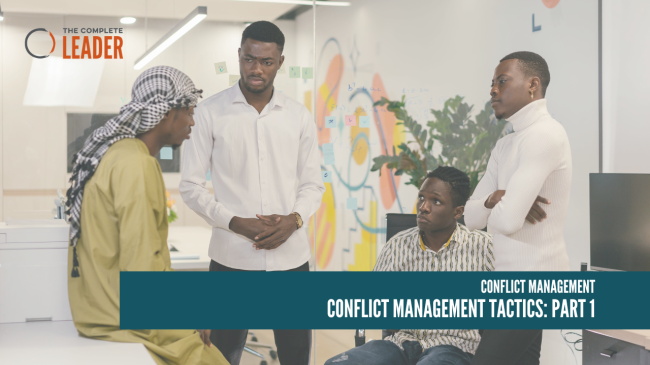 Conflict Management Tactics: Part 1