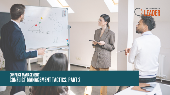 Conflict Management Tactics: Part 2