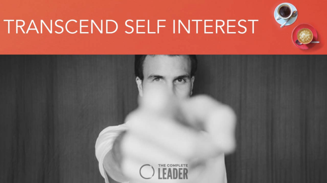 Transcend Self Interest