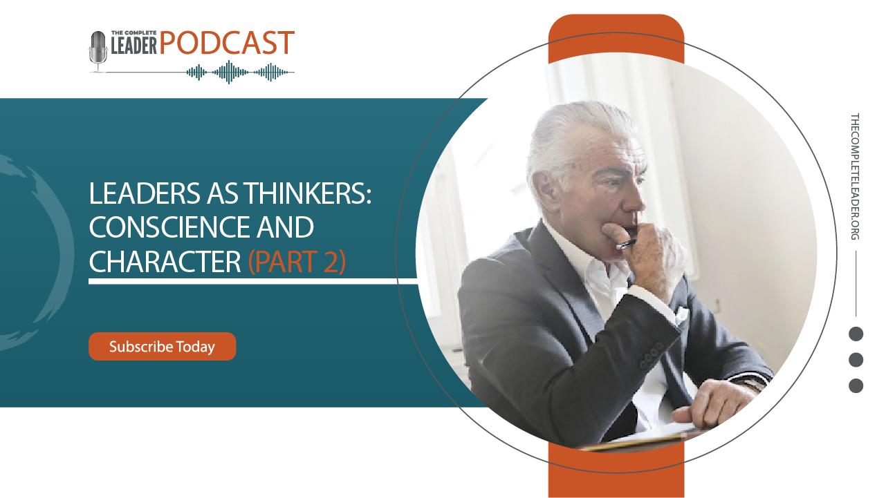 Leaders as Thinkers: Conscience and Character (Series Ep. 2) | The ...